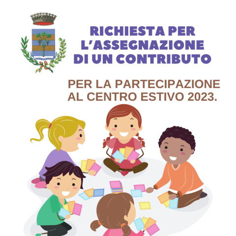 Richiesta per l’assegnazione di un contributo per la partecipazione al Centro estivo 2023.